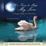 It's Time to Sleep My Love & On the Night You Were Born The You Are Loved Collection, Nancy Tillman