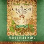 The Champagne Queen, Petra DurstBenning
