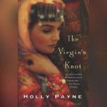 The Virgins Knot, Holly Payne