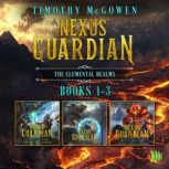 Nexus Guardian Box Set, Timothy McGowen