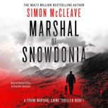 Marshal of Snowdonia, Simon McCleave
