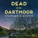 Dead on Dartmoor, Stephanie Austin