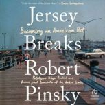 Jersey Breaks, Robert Pinsky