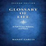 Glossary of Life, Manny Garcia