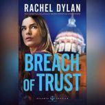 Breach of Trust, Rachel Dylan