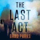 The Last Act, Brad Parks