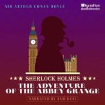 The Adventure of the Abbey Grange, Sir Arthur Conan Doyle