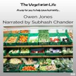 The Vegetarian Life, Owen Jones