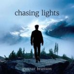 Chasing Lights, Gunnar Branson