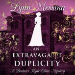 An Extravagant Duplicity, Lynn Messina