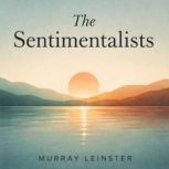 The Sentimentalists, Murray Leinster