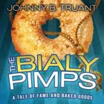 The Bialy Pimps, Johnny B. Truant