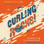 Curling Rocks!, John Cullen