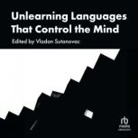 Unlearning Languages That Control the..., Vladan Sutanovac