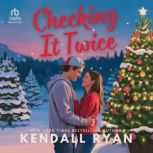 Checking It Twice, Kendall Ryan