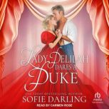 Lady Delilah Dares A Duke, Sofie Darling
