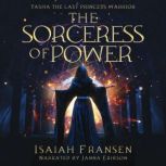 Tasha The Last Princess Warrior The S..., Isaiah Fransen