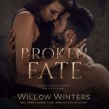 Broken Fate, Willow Winters