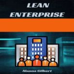 LEAN ENTERPRISE, Alanna Gilbert