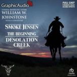 Desolation Creek Dramatized Adaptati..., William W. Johnstone