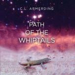 The Path of the Whiptails, Christopher Armerding