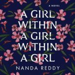 A Girl Within a Girl Within a Girl, Nanda Reddy