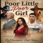 Poor Little Poor Girl, Christopher Link Wynn