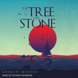 The Tree and Stone, Andrew Monroe