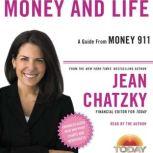 Money 911: Money and Life, Jean Chatzky