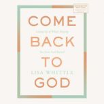 Come Back to God, Lisa Whittle