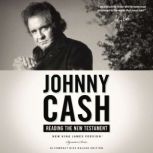 Johnny Cash Reads the New Testament Audio Bible: NKJV, Johnny Cash
