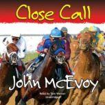 Close Call, John McEvoy