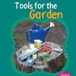 Tools for the Garden, Mari Schuh