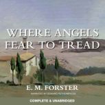Where Angels Fear to Tread, E. M. Forster