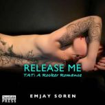 Release Me, Emjay Soren