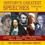 History's Greatest Speeches - Vol. II, Abraham Lincoln