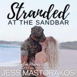 Stranded at the Sandbar, Jess Mastorakos