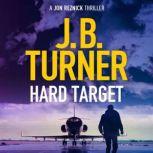 Hard Target, J. B. Turner