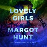 Lovely Girls, Margot Hunt