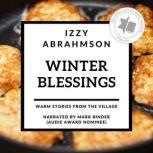 Winter Blessings warm stories from The Village, Izzy Abrahmson