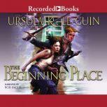 The Beginning Place, Ursula K. Le Guin