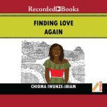 Finding Love Again, Chioma Iwunze Ibiam
