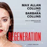Regeneration, Max Allan Collins