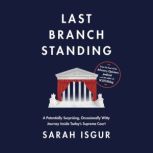 Last Branch Standing, Sarah Isgur