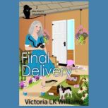 Final Delivery, Victoria LK Williams