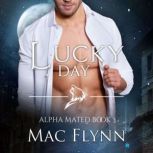 Lucky Day, Mac Flynn