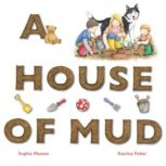 A House of Mud, Sophie Masson