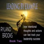 Leading by Example, Ryland Brooks