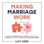 Making Marriage Work, Lucy Kemp