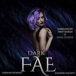 Dark Fae, Caroline Peckham
